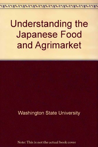 9781560220305: Understanding the Japanese Food and Agrimarket