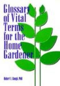 Stock image for Glossary of Vital Terms for the Home Gardener for sale by Ken's Book Haven