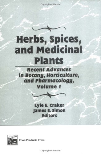 Imagen de archivo de Herbs, Spices, and Medicinal Plants: Recent Advances in Botany, Horticulture, and Pharmacology, Volume 1 a la venta por Reader's Corner, Inc.