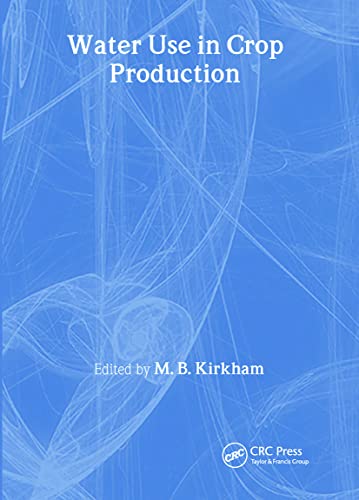 9781560220695: Water Use in Crop Production (Monograph Published Simultaneously As the Journal of Crop Production, 4)