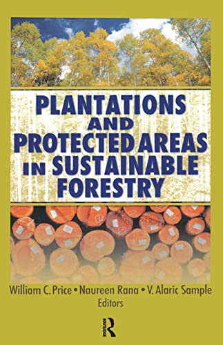9781560221395: Plantations And Protected Areas in Sustainable Forestry