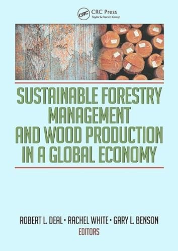 Stock image for Sustainable Forestry Management and Wood Production in a Global Economy for sale by Wonder Book