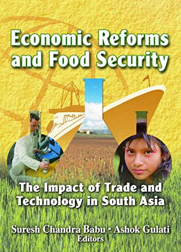 Stock image for Economic Reforms and Food Security: The Impact of Trade and Technology in South Asia (Crop Science) for sale by Katsumi-san Co.
