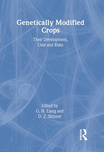 9781560222804: Genetically Modified Crops: Their Development, Uses, and Risks (Crop Science)