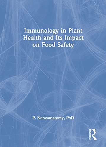 Stock image for Immunology in Plant Health and Its Impact on Food Safety for sale by HPB-Red
