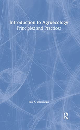 Imagen de archivo de Introduction to Agroecology: Principles and Practices a la venta por HPB-Red