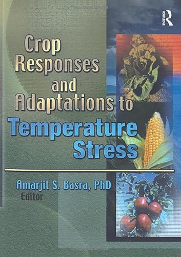 Stock image for Crop Responses and Adaptations to Temperature Stress: New Insights and Approaches for sale by Affordable Collectibles