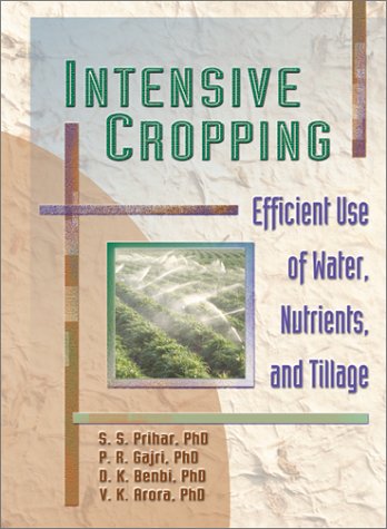 9781560228998: Intensive Cropping: Efficient Use of Water, Nutrients, and Tillage
