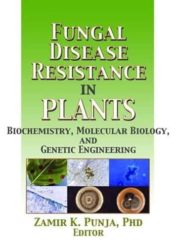 Imagen de archivo de Fungal Disease Resistance in Plants: Biochemistry, Molecular Biology, and Genetic Engineering (Crop Science) a la venta por ThriftBooks-Dallas