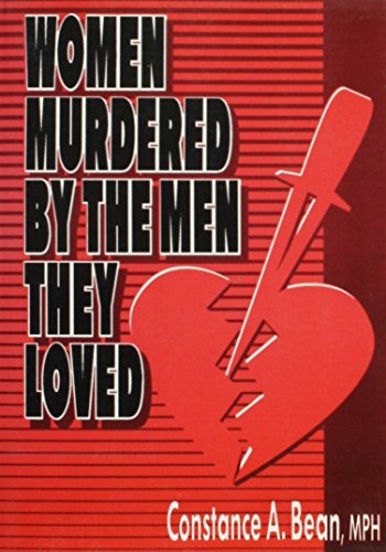 Women Murdered by the Men They Loved (9781560230038) by Cole, Ellen; Rothblum, Esther D; Bean, Constance