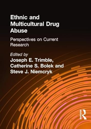 Imagen de archivo de Ethnic and Multicultural Drug Abuse: Perspectives on Current Research a la venta por HPB-Red