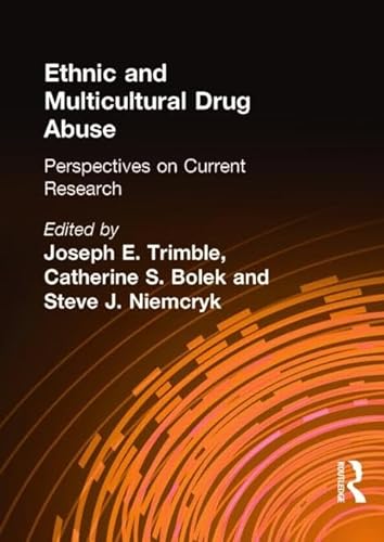 Stock image for Ethnic and Multicultural Drug Abuse: Perspectives on Current Research for sale by HPB-Red