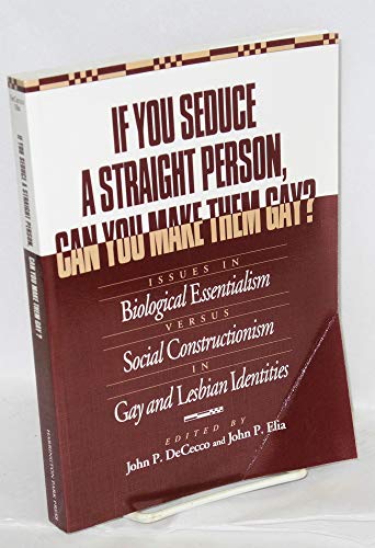 Beispielbild fr If You Seduce a Straight Person, Can You Make Them Gay? 1993. Harrington Park Press. Paperback. xvi,266pp.Librarystamps (De Gay Krant) on title page and longest side. zum Verkauf von Antiquariaat Ovidius