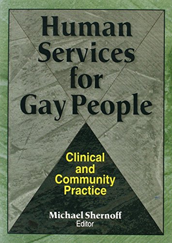 Stock image for Human Services for Gay People: Clinical and Community Practice for sale by COLLINS BOOKS