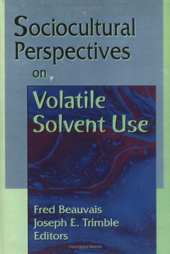 9781560230960: Sociocultural Perspectives on Volatile Solvent Use