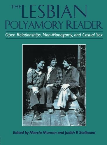 Beispielbild fr The Lesbian Polyamory Reader zum Verkauf von Blackwell's