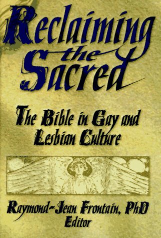 9781560231349: Reclaiming the Sacred: The Bible in Gay and Lesbian Culture