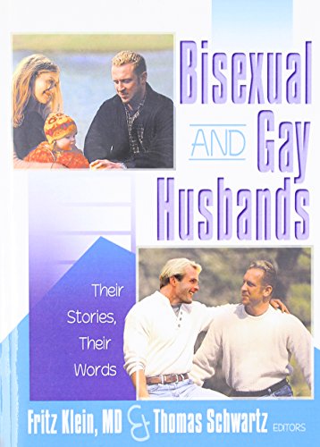 Bisexual and Gay Husbands (Haworth Gay & Lesbian Studies) (9781560231677) by Klein, Fritz