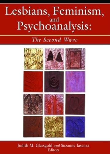 Lesbians, Feminism, and Psychoanalysis (9781560232810) by Glassgold, Judith