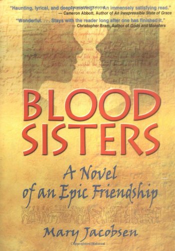 Beispielbild fr Blood Sisters: A Novel of an Epic Friendship zum Verkauf von WYEMART LIMITED