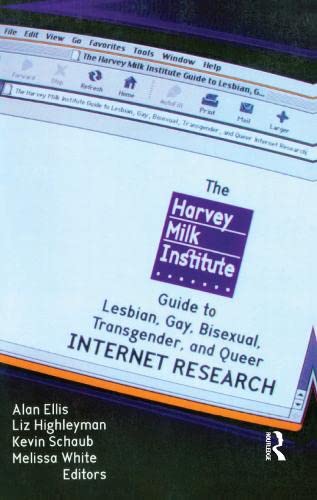Beispielbild fr The Harvey Milk Institute Guide to Lesbian, Gay, Bisexual, Transgender, and Queer Internet Research zum Verkauf von Better World Books