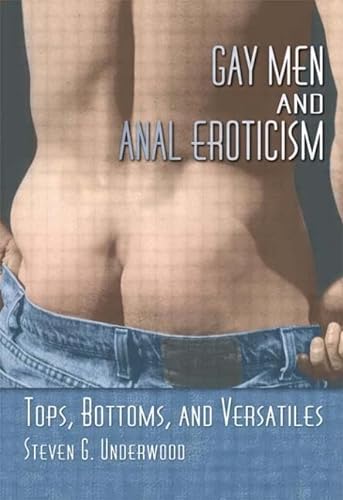 9781560233756: Gay Men and Anal Eroticism