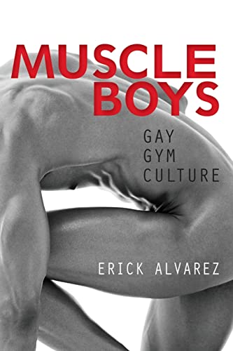 Stock image for Muscle Boys: Gay Gym Culture for sale by Blackwell's