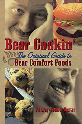 Stock image for Bear Cookin': The Original Guide to Bear Comfort Foods for sale by BooksRun