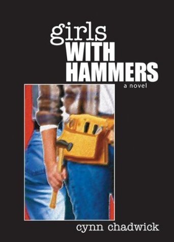 Beispielbild fr Girls with Hammers zum Verkauf von Better World Books