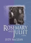 Imagen de archivo de Rosemary and Juliet a la venta por Better World Books: West
