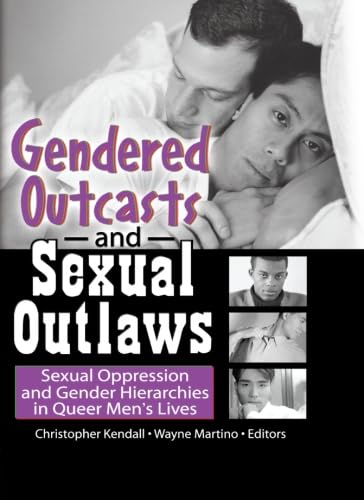 Stock image for Gendered Outcasts and Sexual Outlaws for sale by Blackwell's