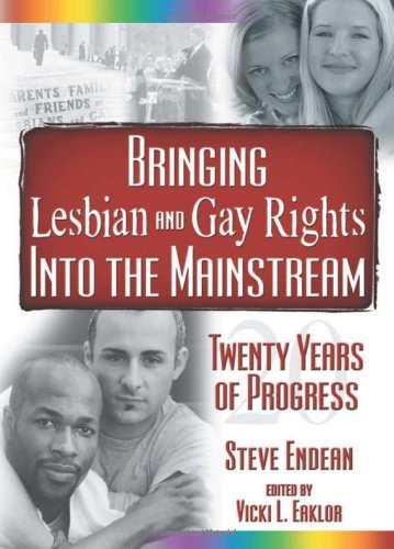 Stock image for Bringing Lesbian and Gay Rights Into the Mainstream: Twenty Years of Progress for sale by HPB-Red