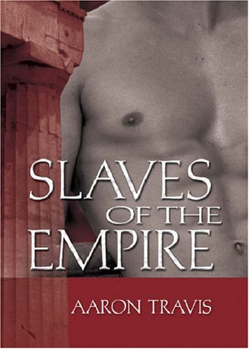 Slaves of the Empire (9781560235583) by Travis, Aaron