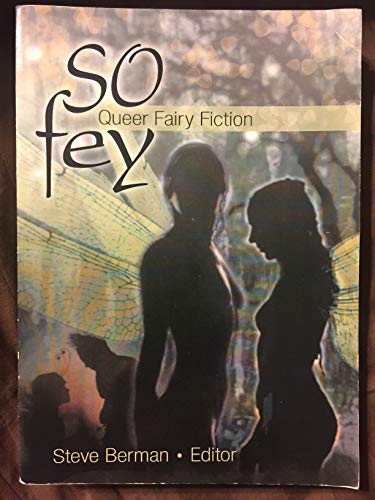 9781560235903: So Fey: Queer Fairy Fictions