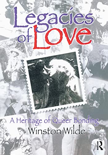 Stock image for Legacies of Love: A Heritage of Queer Bonding for sale by Chiron Media