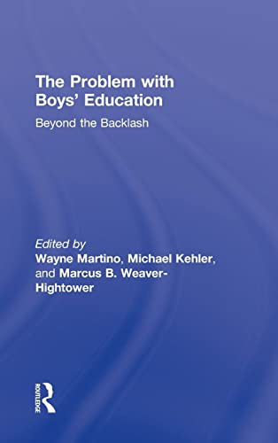 Beispielbild fr The Problem With Boys' Education: Beyond the Backlash zum Verkauf von Anybook.com
