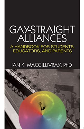 Stock image for Gay-Straight Alliances: A Handbook for Students, Educators, and Parents (Haworth Series on GLBT Youth & Adolescence) for sale by dsmbooks