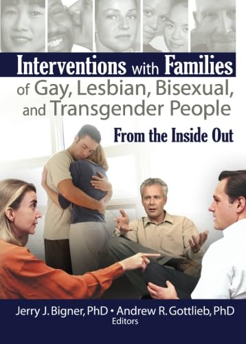 Beispielbild fr Interventions With Families of Gay, Lesbian, Bisexual, and Transgender People zum Verkauf von Blackwell's