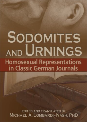 Beispielbild fr Sodomites and Urnings : Homosexual Representations in Classic German Journals zum Verkauf von Better World Books