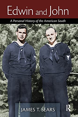 Edwin and John: A Personal History of the American South (9781560237617) by Sears, James