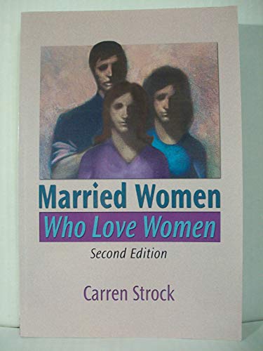 Stock image for Married Women Who Love Women, Second Edition for sale by HPB-Red