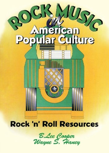 9781560238539: Rock Music in American Popular Culture: Rock 'n' Roll Resources (Haworth Popular Culture)