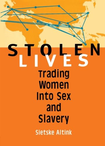 9781560238850: Stolen Lives: Trading Women Into Sex and Slavery