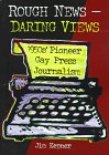 Rough NewsÂ¿Daring Views: 1950s' Pioneer Gay Press Journalism (9781560238966) by Dececco Phd, John; Kepner, Jim