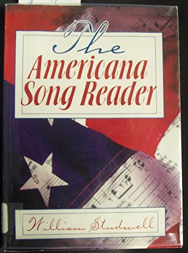 Beispielbild fr The Americana Song Reader zum Verkauf von The Maryland Book Bank