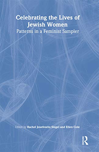 Beispielbild fr Celebrating the Lives of Jewish Women: Patterns in a Feminist Sampler zum Verkauf von ThriftBooks-Dallas