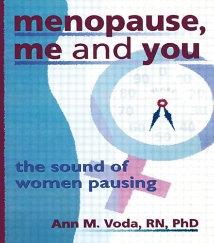 Stock image for Menopause, Me and You: The Sound of Women Pausing for sale by ThriftBooks-Dallas