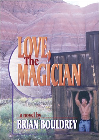 Stock image for Love, the Magician (Gay Men's Fiction) for sale by Bookmans