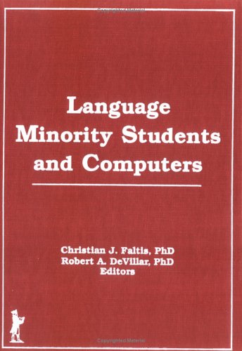 Imagen de archivo de Language Minority Students and Computers a la venta por J. HOOD, BOOKSELLERS,    ABAA/ILAB