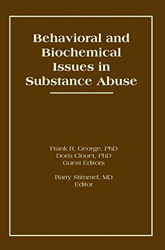 9781560240884: Behavioral and Biochemical Issues in Substance Abuse (Advances in Alcohol and Substance Abuse Ser)